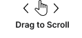 Drag to scroll indicator
